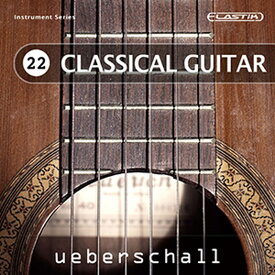 UEBERSCHALL CLASSICAL GUITAR / ELASTIK(オンライン納品)(2時間以内に納品) ソフトウェア音源