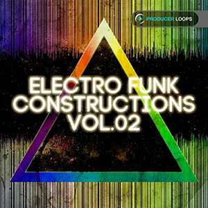 PRODUCER LOOPS ELECTRO FUNK CONSTRUCTIONS VOL 2(IC[i)(2Ԉȓɔ[i) vOC\tg