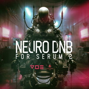BLACK OCTOPUS �y���]�i���X�T�E���h�X�v�����O�Z�[���I�zNeuro DnB For Serum 2 by V O E (�j���[��DnB)(Serum 2�v���Z�b�g)(�I�����C���[�i)(2���Ԉȓ��ɔ[�i) �v���O�C���\�t�g