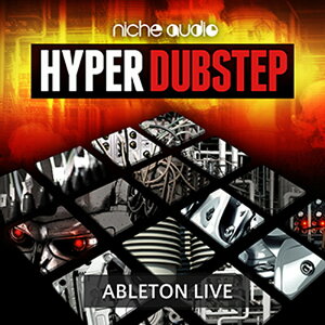 NICHE AUDIO HYPER DUBSTEP - ABLETON(IC[i)(2Ԉȓɔ[i) vOC\tg
