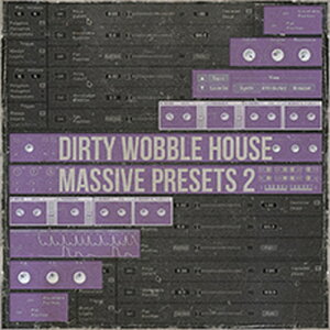 FAMOUS AUDIO yubNtCf[Z[IzDIRTY WOBBLE HOUSE - MASSIVE PRESETS VOL 2(IC[i)(2Ԉȓɔ[i) vOC\tg