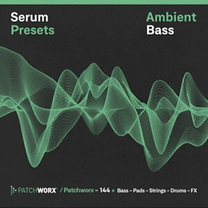 LOOPMASTERS AMBIENT BASS - SERUM PRESETS(�I�����C���[�i)(2���Ԉȓ��ɔ[�i) �v���O�C���\�t�g