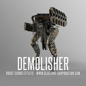 BLUEZONE DEMOLISHER - ROBOT SOUND EFFECTS(IC[i)(2Ԉȓɔ[i) vOC\tg