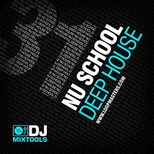 LOOPMASTERS DJ MIX TOOLS 31 - NU SCHOOL DEEP HOUSE(IC[i)(2Ԉȓɔ[i) vOC\tg