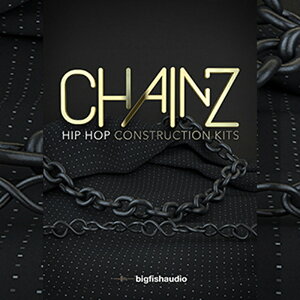 BIG FISH AUDIO 【ビッグフィッシュオーディオセール!】CHAINZ: HIP HOP CONSTRUCTION KITS(オンライン納品)(2時間以内に納品) プラグインソフト