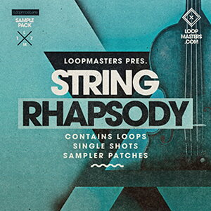 LOOPMASTERS STRING RHAPSODY(IC[i)(2Ԉȓɔ[i) vOC\tg