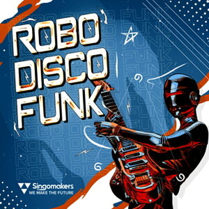 SINGOMAKERS ROBO DISCO FUNK(�I�����C���[�i)(2���Ԉȓ��ɔ[�i) �v���O�C���\�t�g