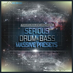 FAMOUS AUDIO SERIOUS DRUM & BASS MASSIVE PRESETS(�I�����C���[�i)(2���Ԉȓ��ɔ[�i) �v���O�C���\�t�g