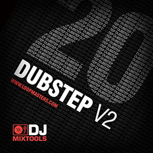 LOOPMASTERS DJ MIXTOOLS 20 - DUBSTEP VOL.2(オンライン納品)(2時間以内に納品) プラグインソフト