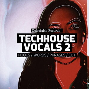 DELECTABLE RECORDS TECHHOUSE VOCALS 02(�I�����C���[�i)(2���Ԉȓ��ɔ[�i) �v���O�C���\�t�g