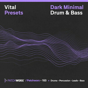 LOOPMASTERS DARK MINIMAL DRUM & BASS - VITAL PRESETS(IC[i)(2Ԉȓɔ[i) vOC\tg