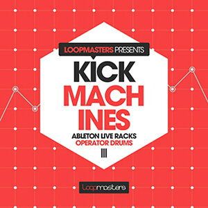 LOOPMASTERS y[v}X^[Y Back to the Studio Z[IzKICK MACHINES - ABLETON OPERATOR(IC[i)(2Ԉȓɔ[i) vOC\tg