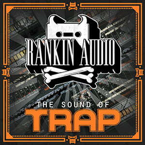 RANKIN AUDIO THE SOUND OF TRAP(IC[i)(2Ԉȓɔ[i) vOC\tg