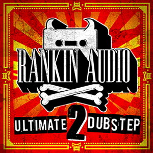 RANKIN AUDIO ULTIMATE DUBSTEP 2(IC[i)(2Ԉȓɔ[i) vOC\tg