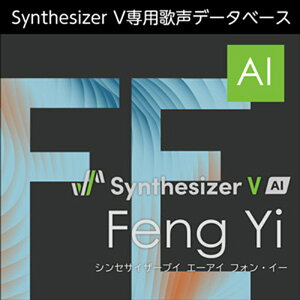 AHS Synthesizer V AI Feng Yi(IC[i)(2Ԉȓɔ[i) \tgEFA
