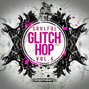 SINGOMAKERS SOULFUL GLITCH HOP VOL. 4(�I�����C���[�i)(2���Ԉȓ��ɔ[�i) �v���O�C���\�t�g