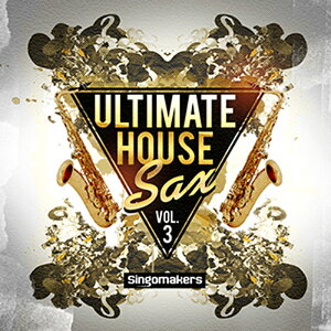 SINGOMAKERS ULTIMATE HOUSE SAX VOL. 3(�I�����C���[�i)(2���Ԉȓ��ɔ[�i) �v���O�C���\�t�g