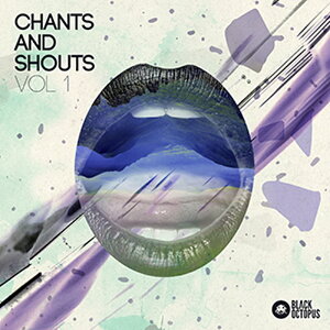 BLACK OCTOPUS yubNINgpXubNtCf[IzCHANTS & SHOUTS VOL.1(IC[i)(2Ԉȓɔ[i) vOC\tg