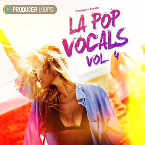 PRODUCER LOOPS LA POP VOCALS VOL 4(�I�����C���[�i)(2���Ԉȓ��ɔ[�i) �v���O�C���\�t�g