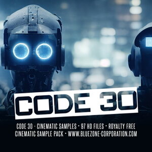 BLUEZONE CODE 30 - CINEMATIC SAMPLES(IC[i)(2Ԉȓɔ[i) vOC\tg