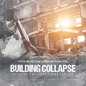 BLUEZONE BUILDING COLLAPSE SOUND EFFECTS(IC[i)(2Ԉȓɔ[i) vOC\tg