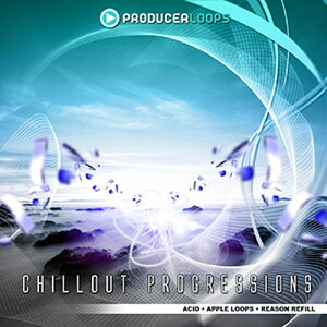 PRODUCER LOOPS yvf[T[[vXubNtCf[Z[IzCHILLOUT PROGRESSIONS(IC[i)(2Ԉȓɔ[i) vOC\tg