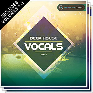 PRODUCER LOOPS DEEP HOUSE VOCALS BUNDLE (VOLS 1-3)(�I�����C���[�i)(2���Ԉȓ��ɔ[�i) �v���O�C���\�t�g