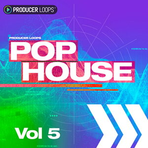 PRODUCER LOOPS POP HOUSE VOL 5(�I�����C���[�i)(2���Ԉȓ��ɔ[�i) �v���O�C���\�t�g