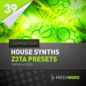 LOOPMASTERS PRESENTS HOUSE SYNTHS Z3TA PRESETS(�I�����C���[�i)(2���Ԉȓ��ɔ[�i) �v���O�C���\�t�g