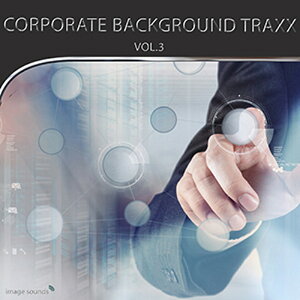 IMAGE SOUNDS CORPORATE BACKGROUND TRAXX 3(IC[i)(2Ԉȓɔ[i) vOC\tg