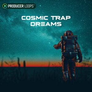 PRODUCER LOOPS COSMIC TRAP DREAMS(�I�����C���[�i)(2���Ԉȓ��ɔ[�i) �v���O�C���\�t�g