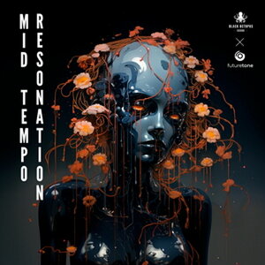 BLACK OCTOPUS MIDTEMPO RESONATIONS BY FUTURETONE(IC[i)(2Ԉȓɔ[i) vOC\tg