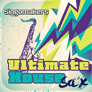 SINGOMAKERS ULTIMATE HOUSE SAX(�I�����C���[�i)(2���Ԉȓ��ɔ[�i) �v���O�C���\�t�g
