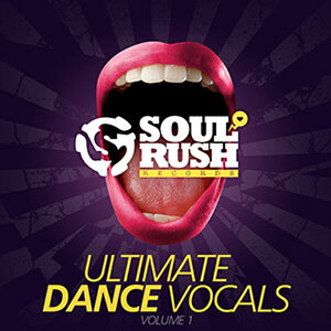 SOUL RUSH RECORDS ULTIMATE DANCE VOCALS VOLUME 1(�I�����C���[�i)(2���Ԉȓ��ɔ[�i) �v���O�C���\�t�g