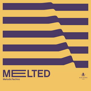 BLACK OCTOPUS MELTED MELODIC TECHNO(IC[i)(2Ԉȓɔ[i) vOC\tg
