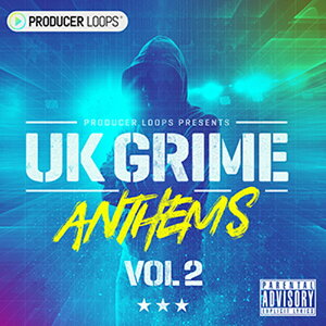 PRODUCER LOOPS UK GRIME ANTHEMS 2(IC[i)(2Ԉȓɔ[i) vOC\tg