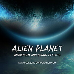 BLUEZONE ALIEN PLANET AMBIENCES AND SOUND EFFECTS(IC[i)(2Ԉȓɔ[i) vOC\tg