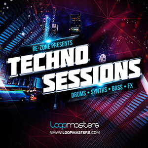 LOOPMASTERS RE-ZONE PRESENTS TECHNO SESSIONS(IC[i)(2Ԉȓɔ[i) vOC\tg