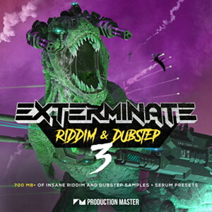 PRODUCTION MASTER yubNINgpXubNtCf[IzEXTERMINATE 3 (RIDDIM & DUBSTEP)(IC[i)(2Ԉȓɔ[i) vOC\tg