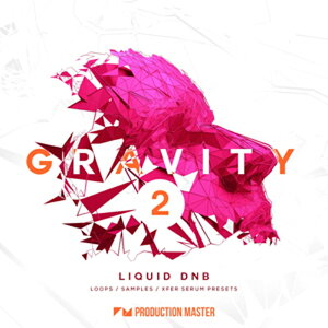 PRODUCTION MASTER yubNINgpXubNtCf[IzGRAVITY 2 - LIQUID DNB(IC[i)(2Ԉȓɔ[i) vOC\tg
