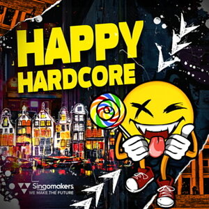 SINGOMAKERS HAPPY HARDCORE(IC[i)(2Ԉȓɔ[i) vOC\tg