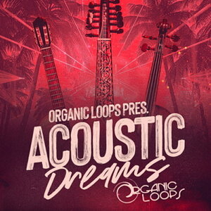 ORGANIC LOOPS ACOUSTIC DREAMS(�I�����C���[�i)(2���Ԉȓ��ɔ[�i) �v���O�C���\�t�g