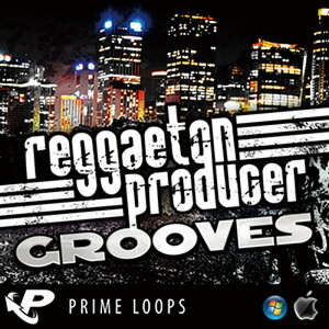 PRIME LOOPS REGGAETON PRODUCER GROOVES(IC[i)(2Ԉȓɔ[i) vOC\tg
