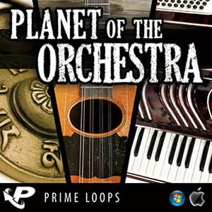 PRIME LOOPS PLANET OF THE ORCHESTRA(IC[i)(2Ԉȓɔ[i) vOC\tg