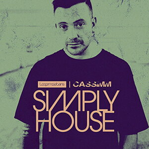 LOOPMASTERS CASSIMM SIMPLY HOUSE(IC[i)(2Ԉȓɔ[i) vOC\tg