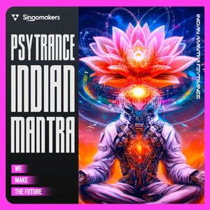 SINGOMAKERS Indian Mantra Psytrance (qvmeBbN)(TCgX)(IC[i)(2Ԉȓɔ[i) vOC\tg