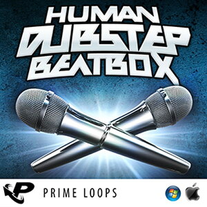 PRIME LOOPS HUMAN DUBSTEP BEATBOX(IC[i)(2Ԉȓɔ[i) vOC\tg