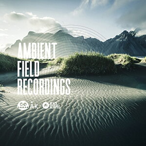 BLACK OCTOPUS AMBIENT FIELD RECORDINGS BY AK(IC[i)(2Ԉȓɔ[i) vOC\tg