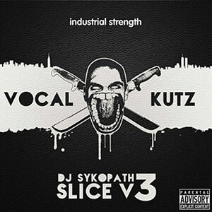 INDUSTRIAL STRENGTH yubNtCf[Z[IzDJ SYKOPATH SLICE VOL 3 - VOCAL KUTZ(IC[i)(2Ԉȓɔ[i) vOC\tg