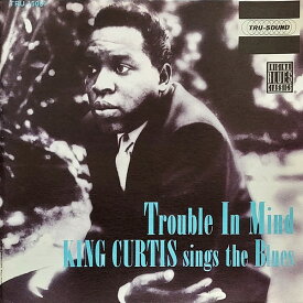【中古】欧CD King Curtis Trouble In Mind OBCCD5122 Tru-Sound /00110